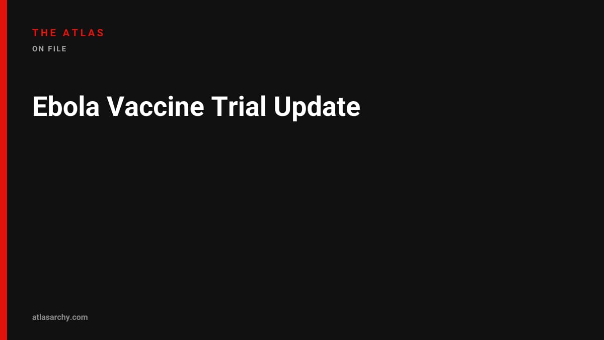 Ebola Vaccine Trial Update