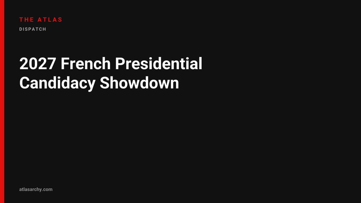 2027 French Presidential Candidacy Showdown