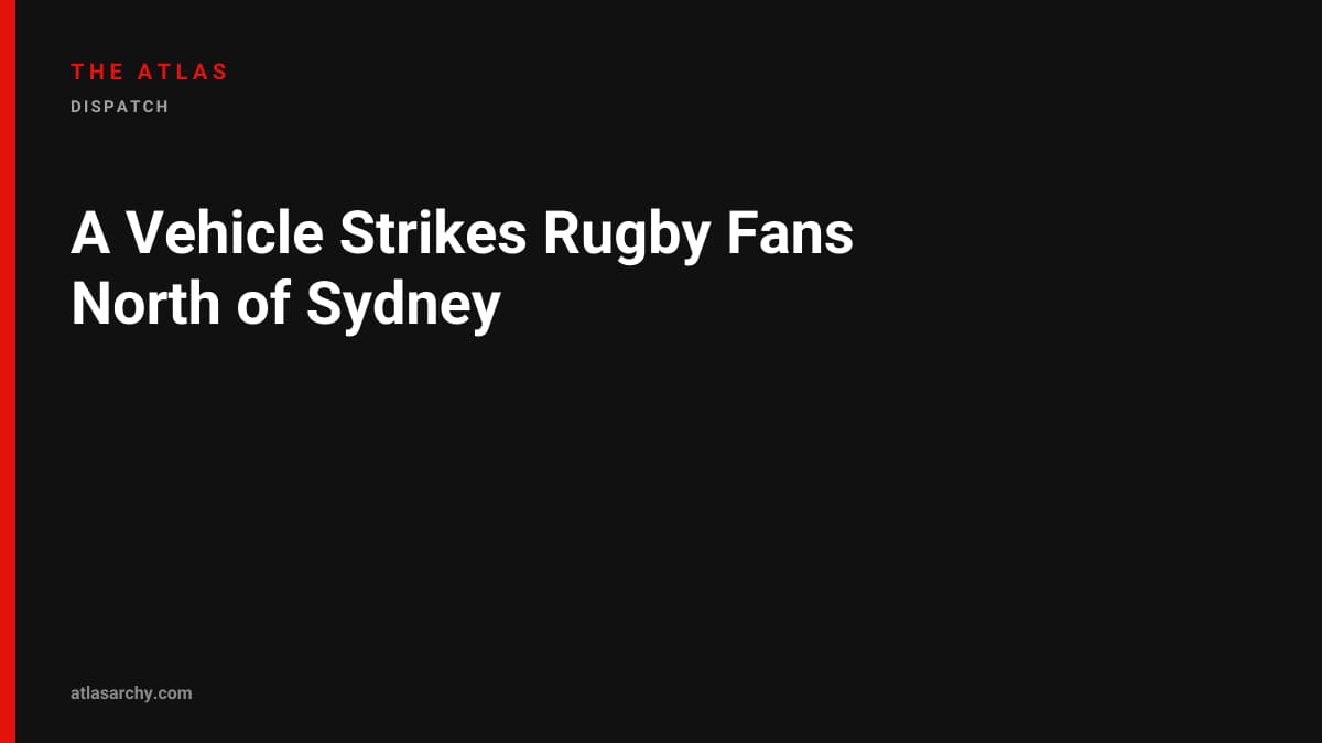 A Vehicle Strikes Rugby Fans North of Sydney