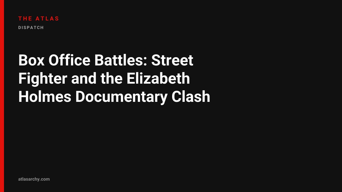 Box Office Battles: Street Fighter and the Elizabeth Holmes Documentary Clash