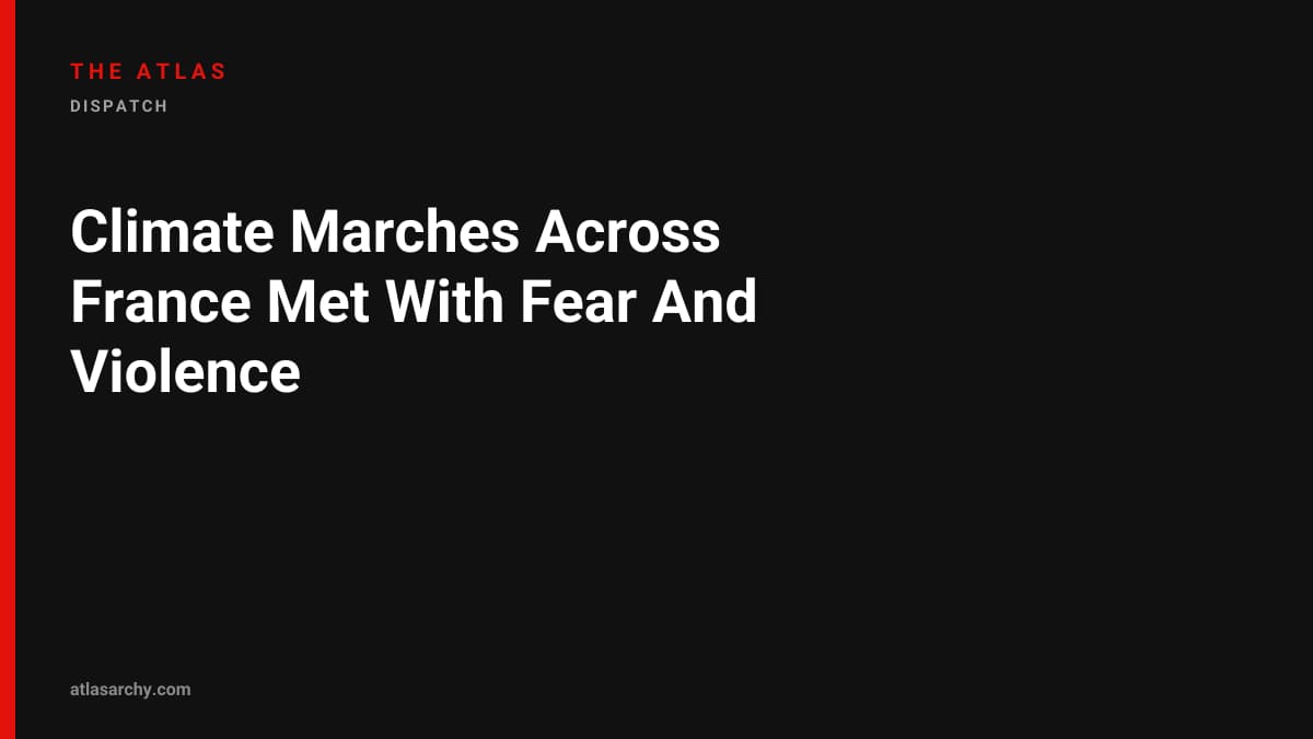 Climate Marches Across France Met With Fear And Violence
