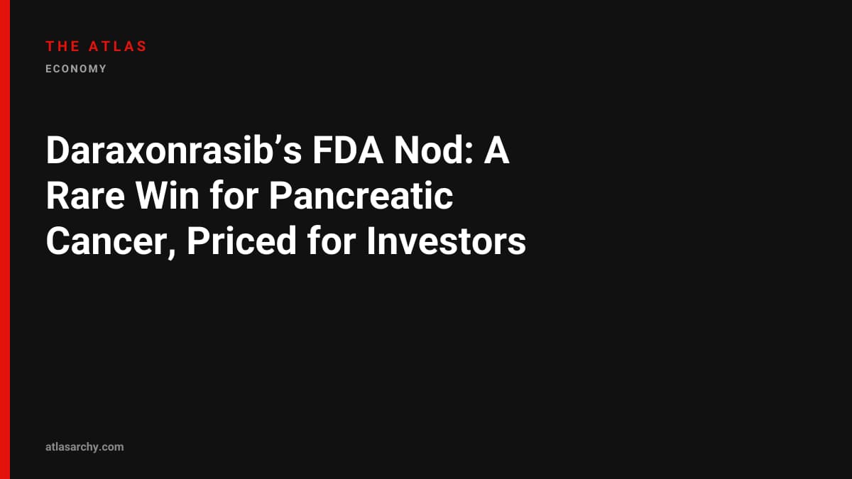 Daraxonrasib’s FDA Nod: A Rare Win for Pancreatic Cancer, Priced for Investors