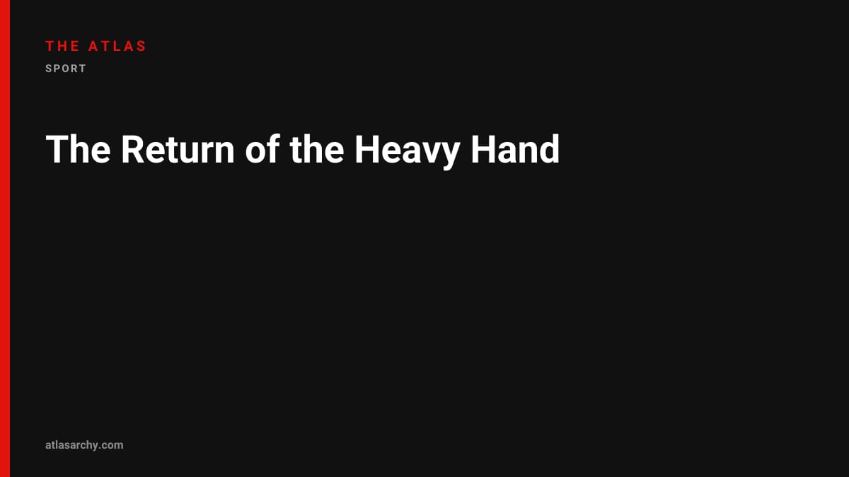 The Return of the Heavy Hand