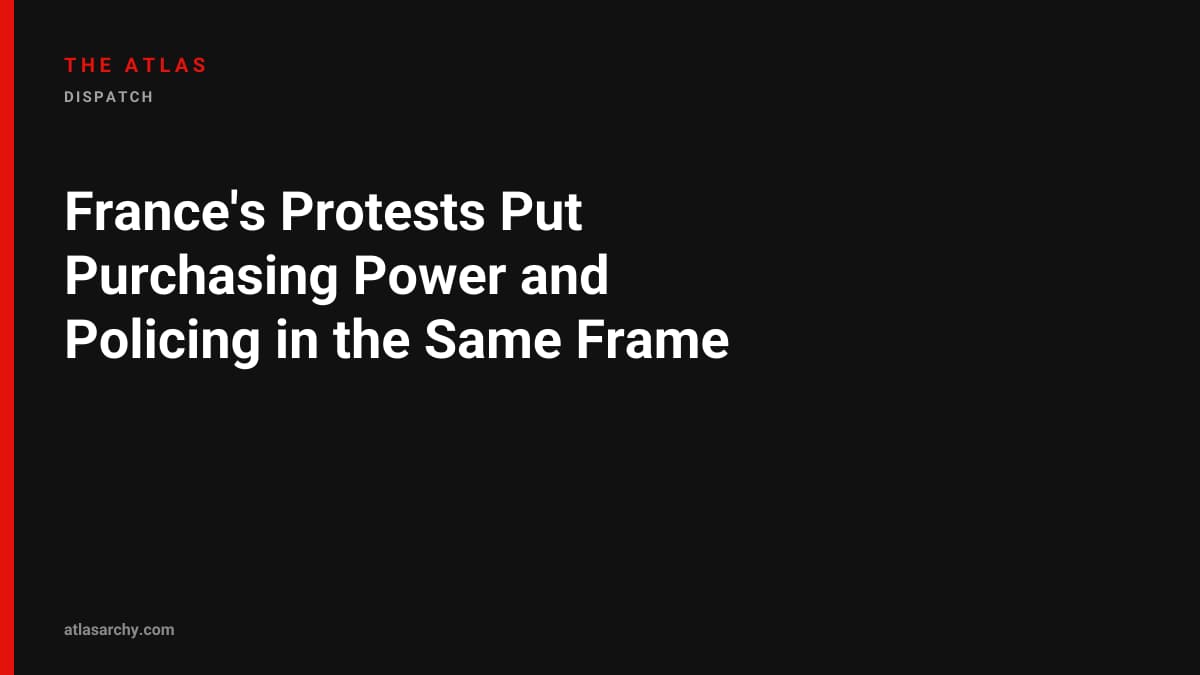 France's Protests Put Purchasing Power and Policing in the Same Frame