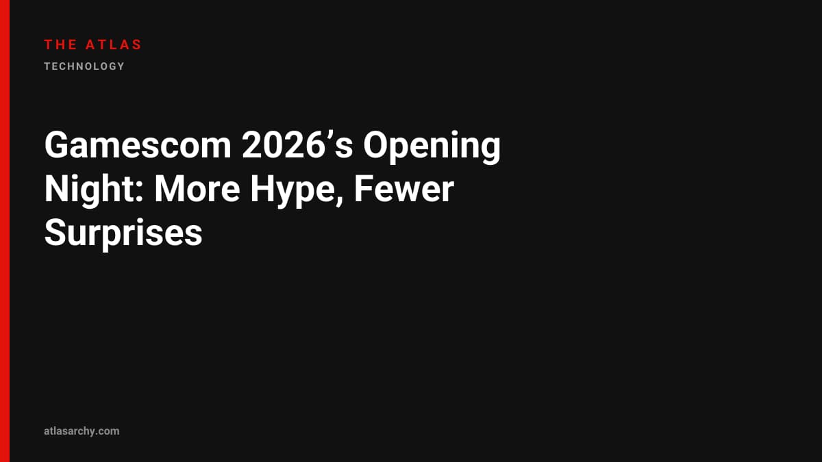 Gamescom 2026’s Opening Night: More Hype, Fewer Surprises
