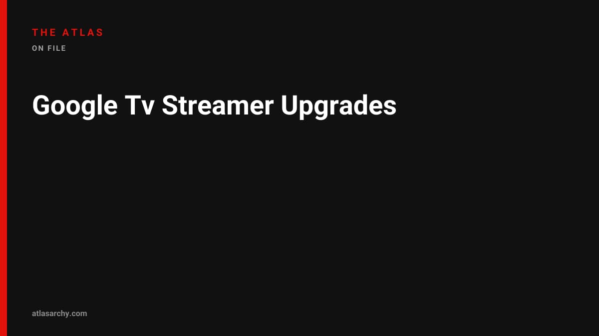 Google Tv Streamer Upgrades