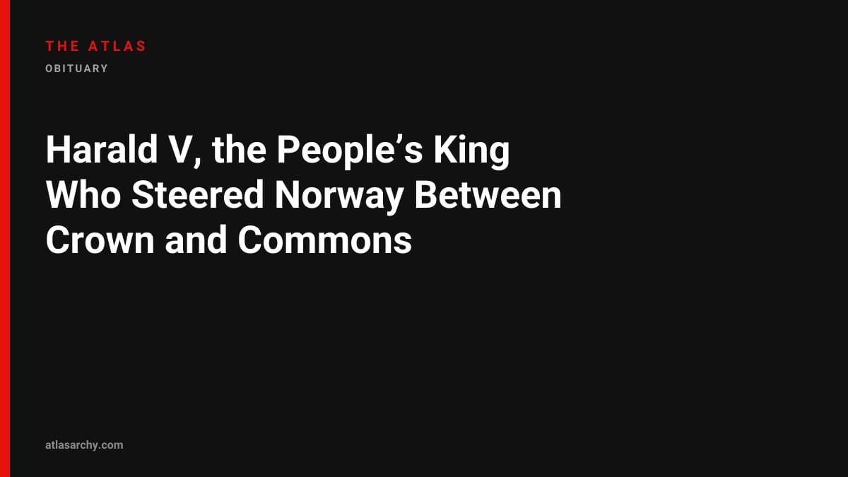 Harald V, the People’s King Who Steered Norway Between Crown and Commons