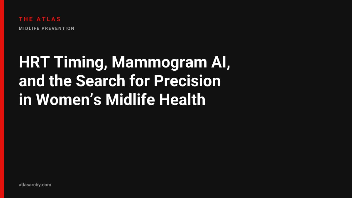 HRT Timing, Mammogram AI, and the Search for Precision in Women’s Midlife Health