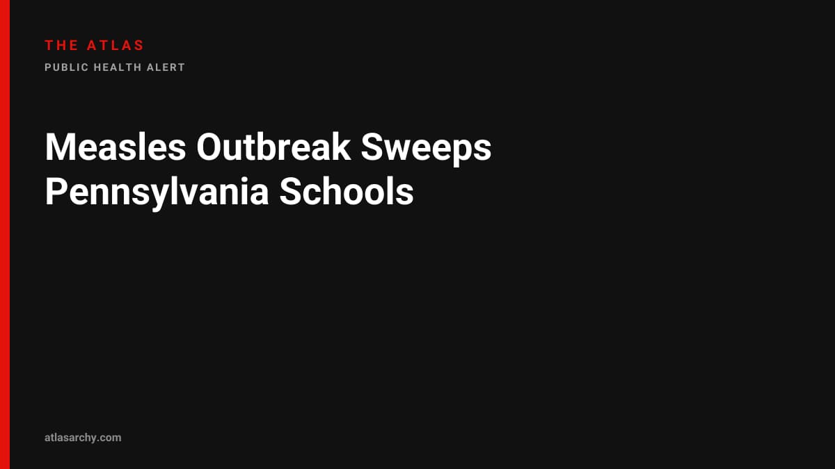 Measles Outbreak Sweeps Pennsylvania Schools
