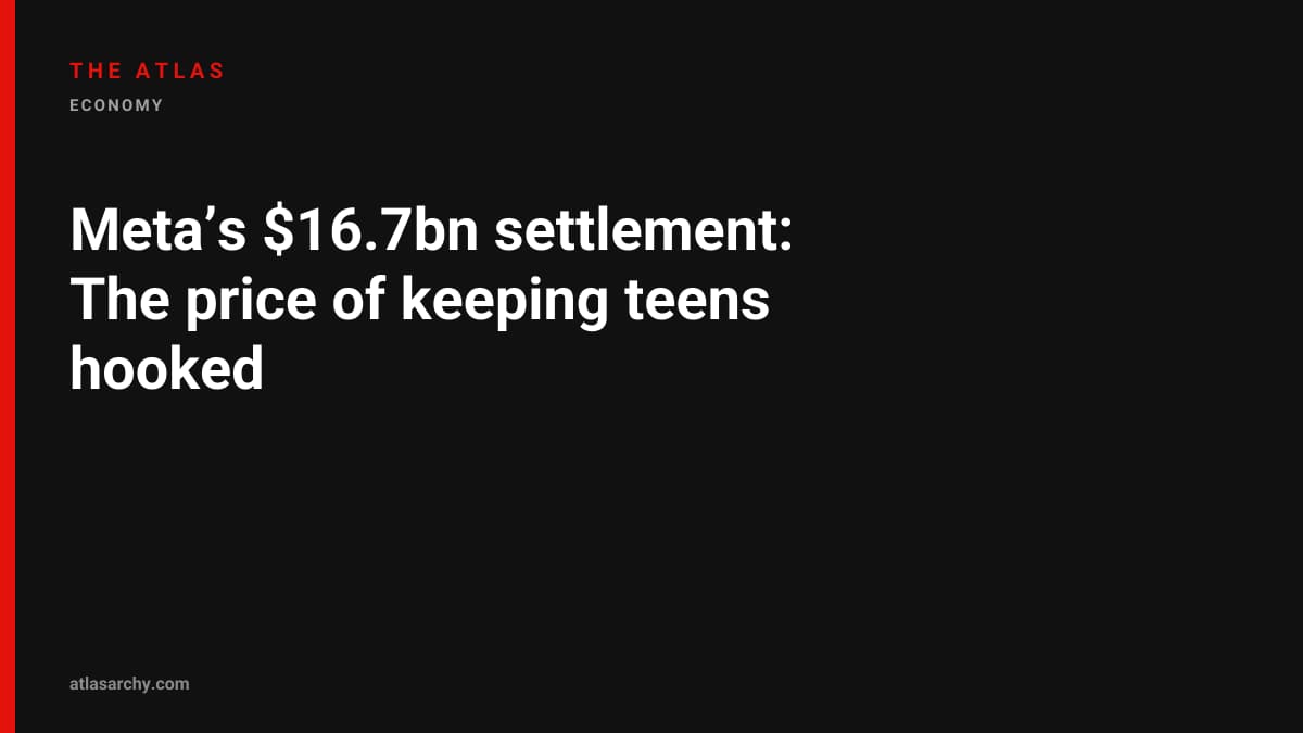 Meta’s $16.7bn settlement: The price of keeping teens hooked