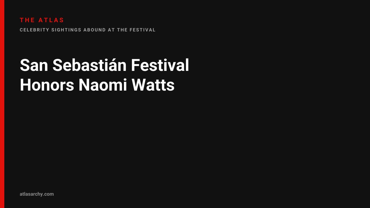 San Sebastián Festival Honors Naomi Watts