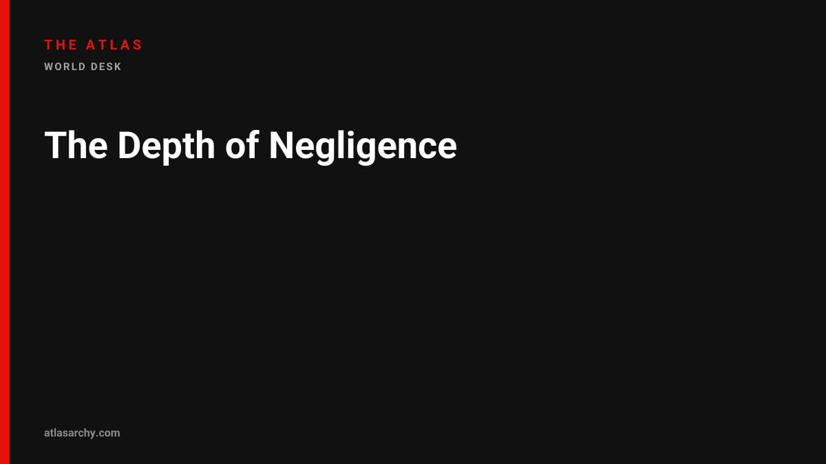 The Depth of Negligence