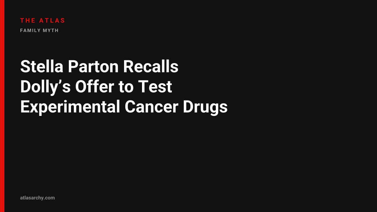 Stella Parton Recalls Dolly’s Offer to Test Experimental Cancer Drugs