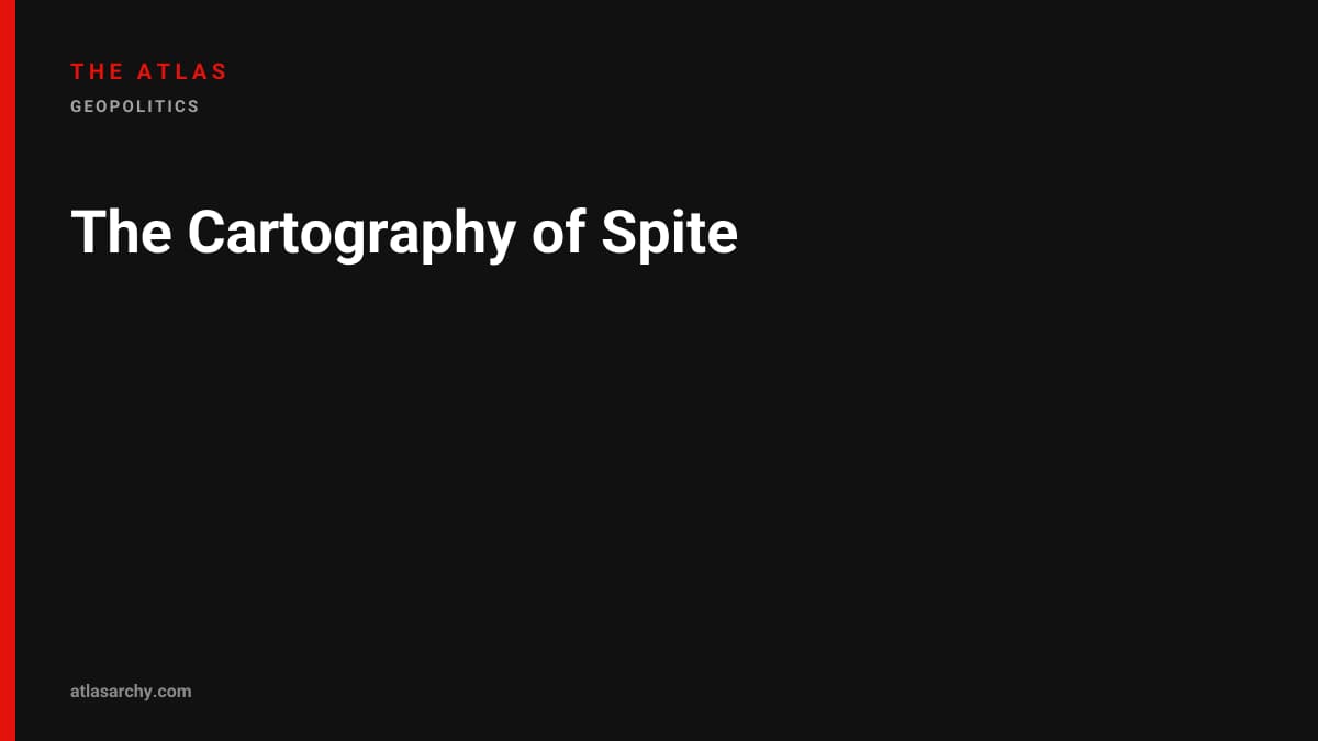 The Cartography of Spite