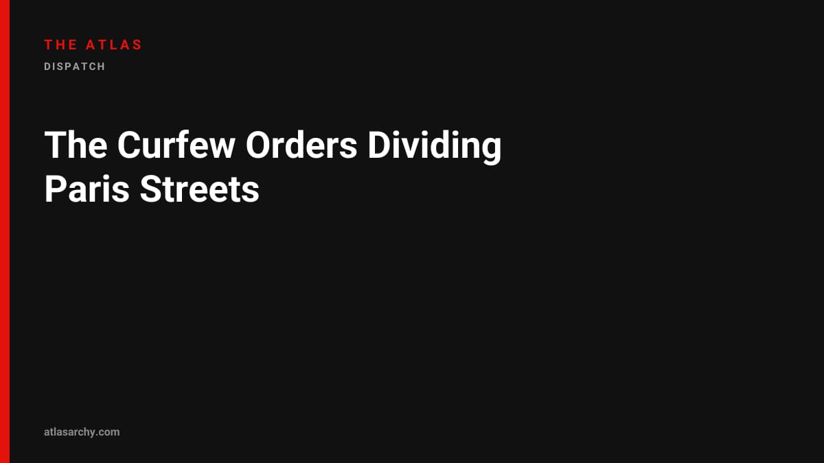 The Curfew Orders Dividing Paris Streets