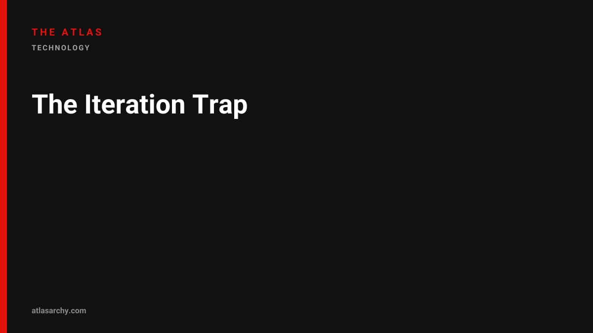 The Iteration Trap