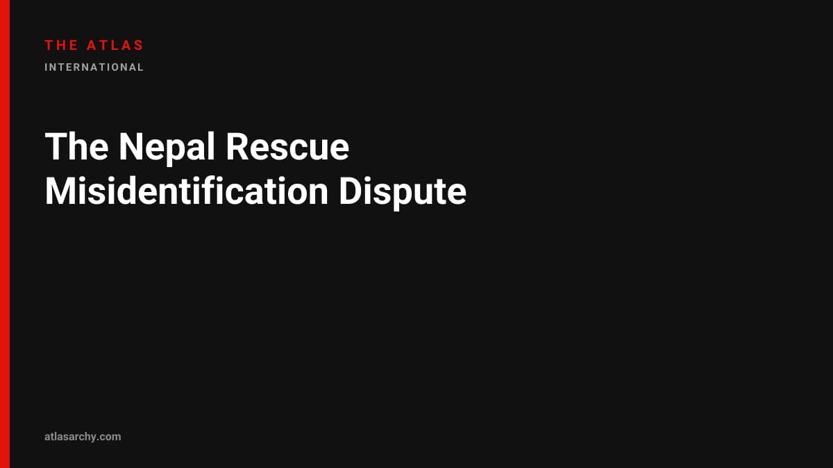 The Nepal Rescue Misidentification Dispute