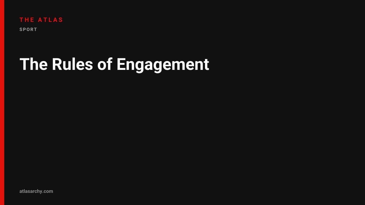 The Rules of Engagement