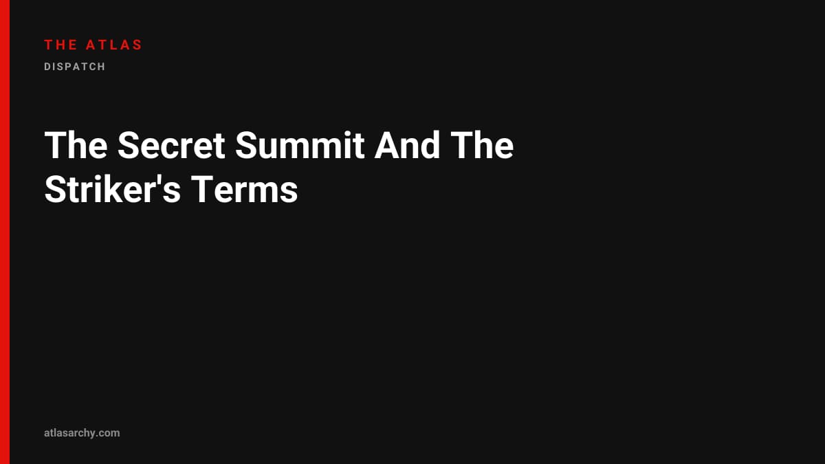 The Secret Summit And The Striker's Terms