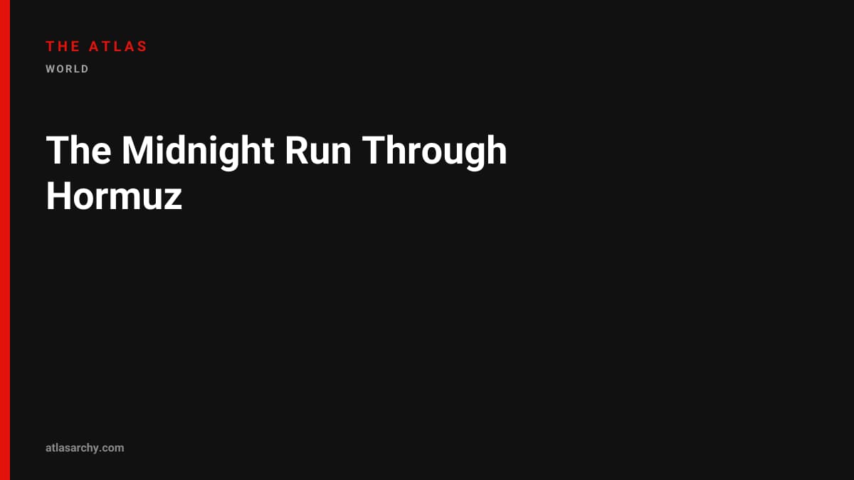 The Midnight Run Through Hormuz
