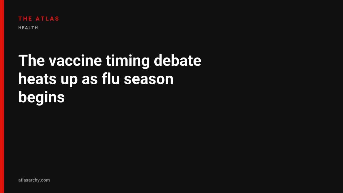 The vaccine timing debate heats up as flu season begins