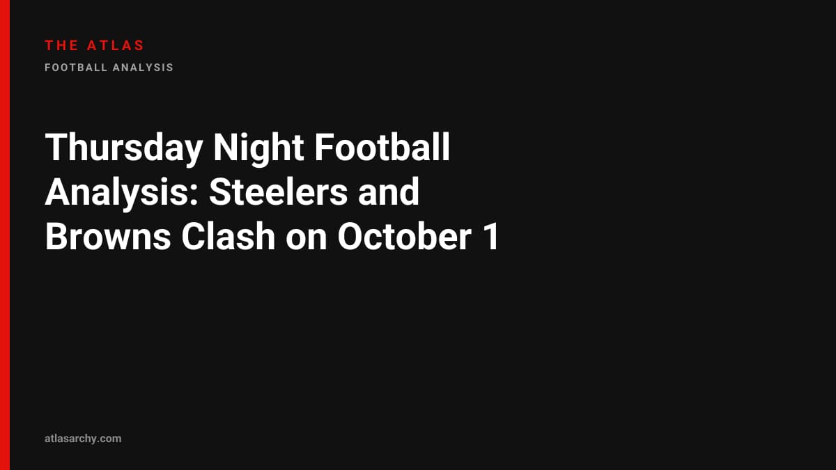 Thursday Night Football Analysis: Steelers and Browns Clash on October 1