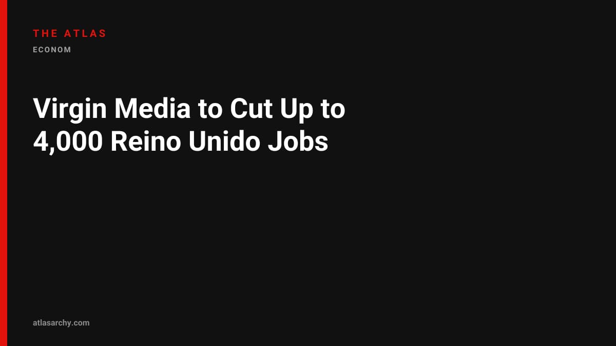 Virgin Media to Cut Up to 4,000 Reino Unido Jobs