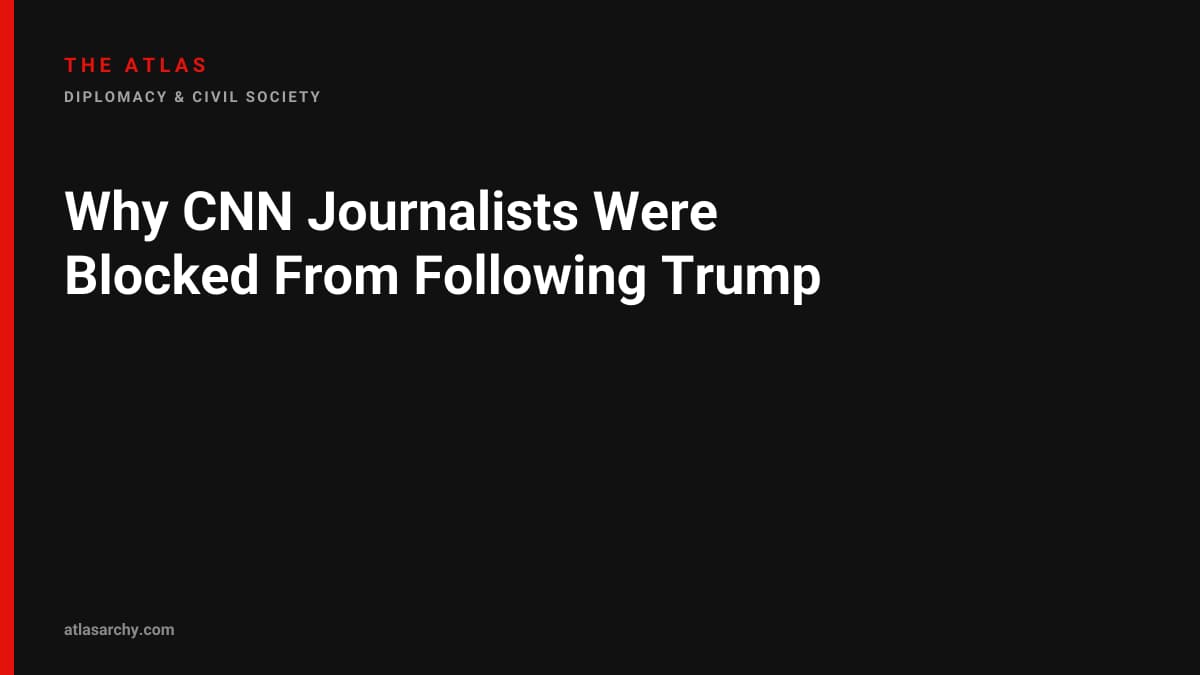 Why CNN Journalists Were Blocked From Following Trump